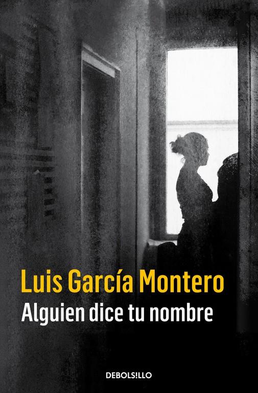 ALGUIEN DICE TU NOMBRE | 9788466335850 | GARCIA MONTERO, LUIS