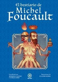 EL BESTIARIO DE MICHEL FOUCAULT | 9788446057055 | CASTRO ORELLANA, RODRIGO (COORDINADOR) LÓPIZ CANTÓ, PABLO (COORDINADOR)