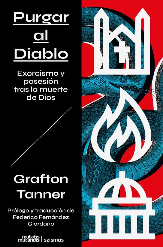 PURGANDO AL DIABLO: EXORCISMO Y POSESIÓN TRAS LA MUERTE DE DIOS | 9788412979862 | TANNER, GRAFTON