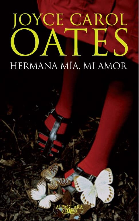 HERMANA MÍA, MI AMOR | 9788420475011 | OATES, JOYCE CAROL