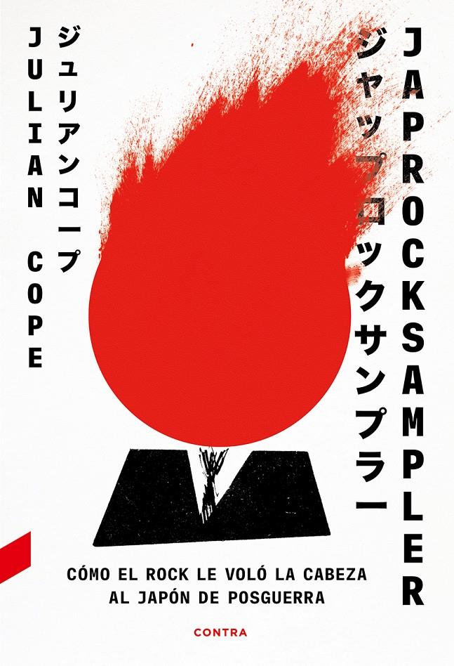 JAPROCKSAMPLER: CÓMO EL ROCK LE VOLÓ LA CABEZA AL JAPÓN DE POSGUERRA | 9788418282508 | COPE, JULIAN