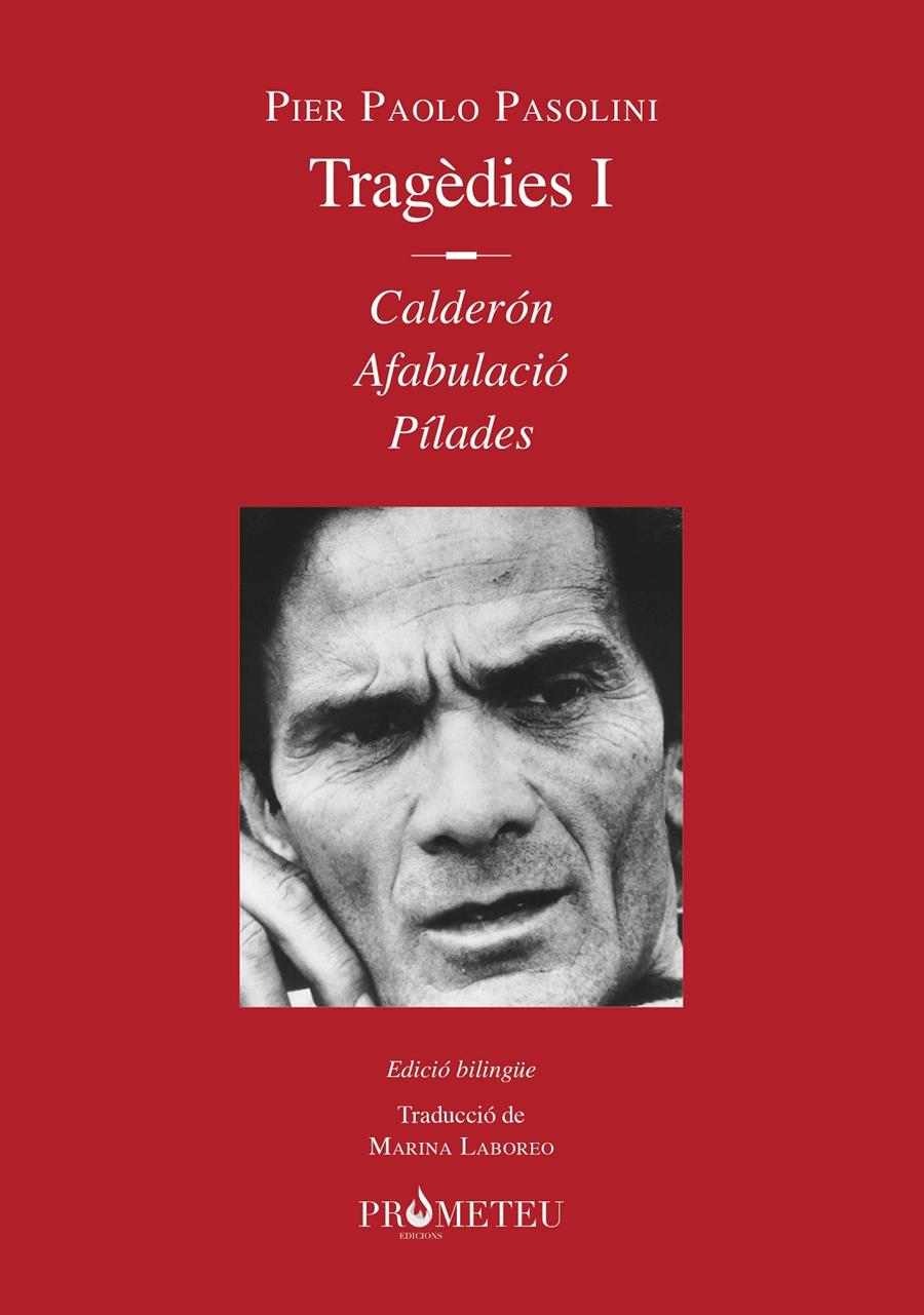 PIER PAOLO PASOLINI. TRAGÈDIES I | 9788412215632 | PIER PAOLO PASOLINI