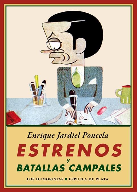 ESTRENOS Y BATALLAS CAMPALES | 9788416034628 | JARDIEL PONCELA, ENRIQUE