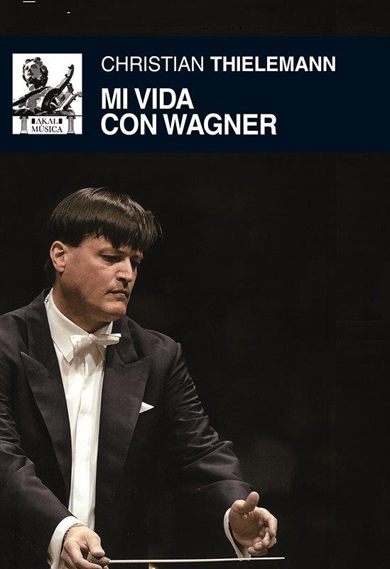 MI VIDA CON WAGNER | 9788446037484TA | THIELEMANN, CHRISTIAN