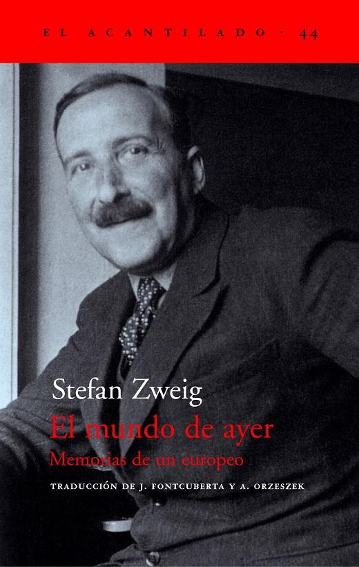 EL MUNDO DE AYER. MEMORIAS DE UN EUROPEO | 9788495359490 | ZWEIG, STEFAN