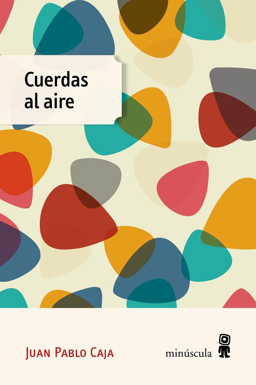 CUERDAS AL AIRE | 9788412662030 | CAJA, JUAN PABLO
