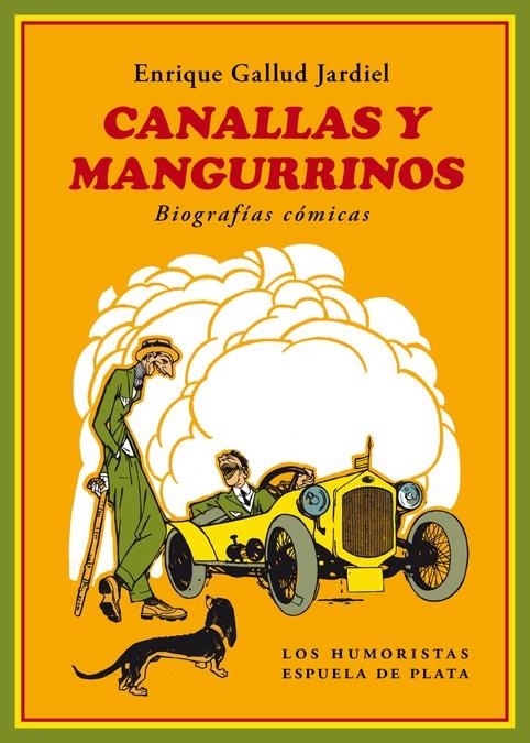 CANALLAS Y MANGURRINOS | 9788417146399 | GALLUD JARDIEL, ENRIQUE