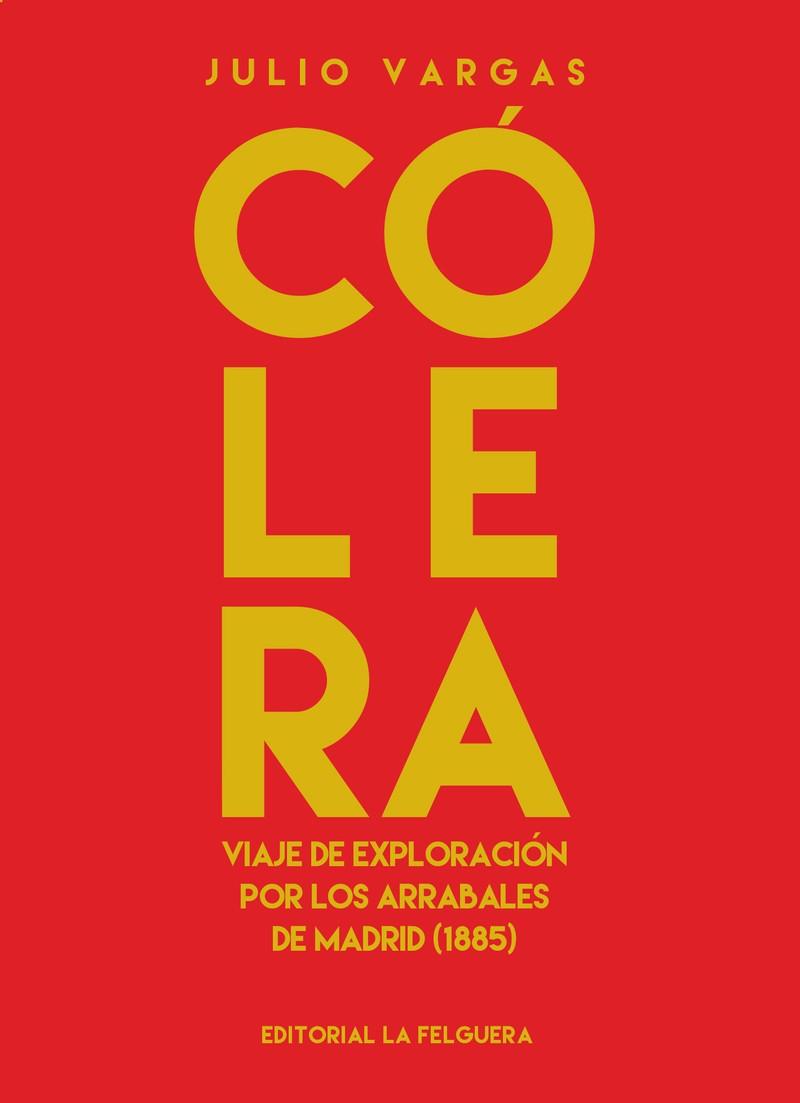 CÓLERA | 9788412261042 | VARGAS JULIO