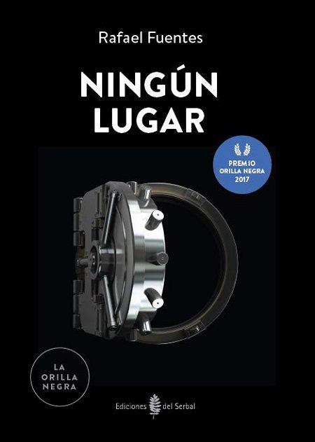 NINGÚN LUGAR | 9788476289211 | FUENTES PARDO, RAFAEL