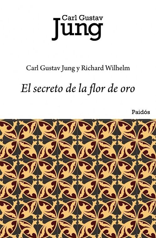 EL SECRETO DE LA FLOR DE ORO | 9788449322273 | JUNG, CARL G. / WILHELM, RICHARD
