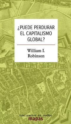 ¿PUEDE PERDURAR EL CAPITALISMO GLOBAL? | 9788419833471 | ROBINSON, WILLIAM I.