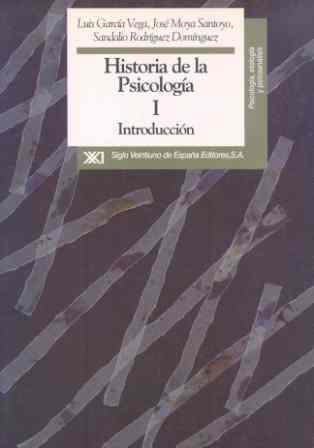 HISTORIA DE LA PSICOLOGIA I. INTRODUCCION | 9788432307669 | GARCIA VEGA, LUIS/MOYA SANTOYO, JOSE