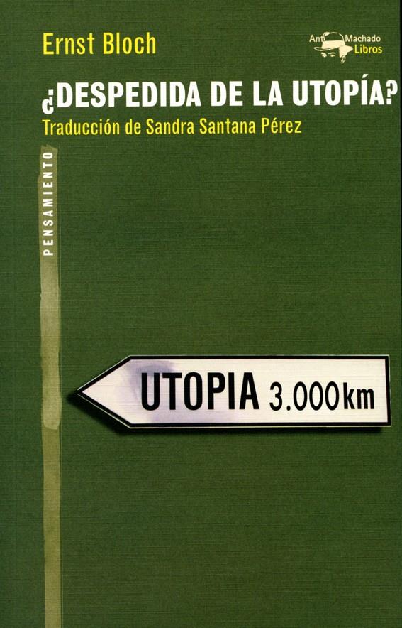DESPEDIDA DE LA UTOPÍA? | 9788477747970 | BLOCH, ERNST