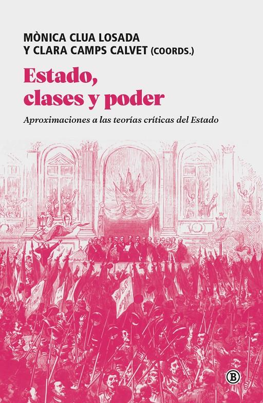 ESTADO, CLASES Y PODER | 9791387639785 | GOIKOETXEA, JULE/NOGUERA, ALBERT/CASTELLANOS CORBERA, ROGER/BRUFF, IAN/GÜNES ÖZTÜRK, ÖZGÜR/JIMÉNEZ,