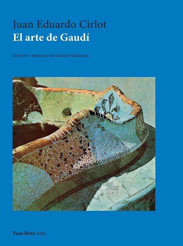 EL ARTE DE GAUDÍ | 9791387604486 | EDUARDO CIRLOT, JUAN