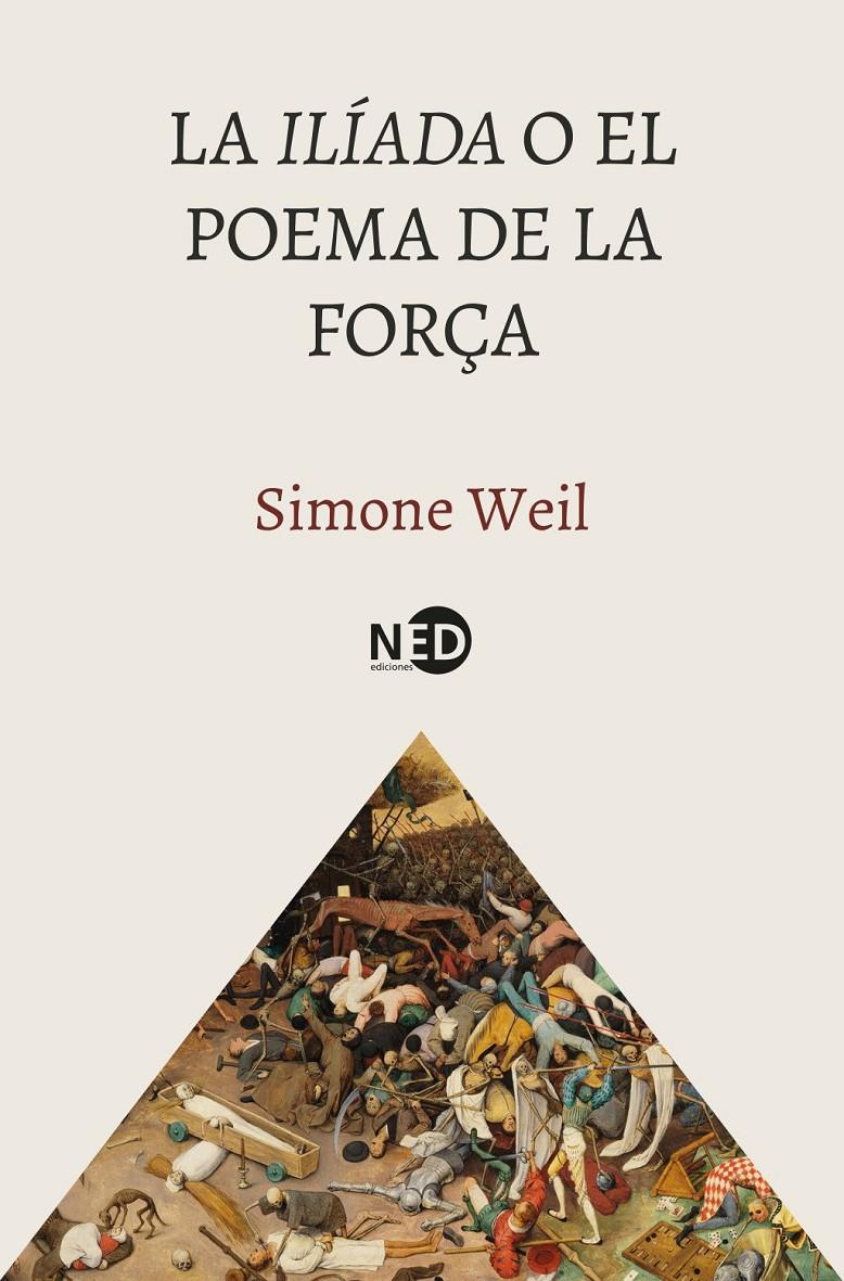 LA ILÍADA O EL POEMA DE LA FORÇA | 9788419407931 | WEIL, SIMONE