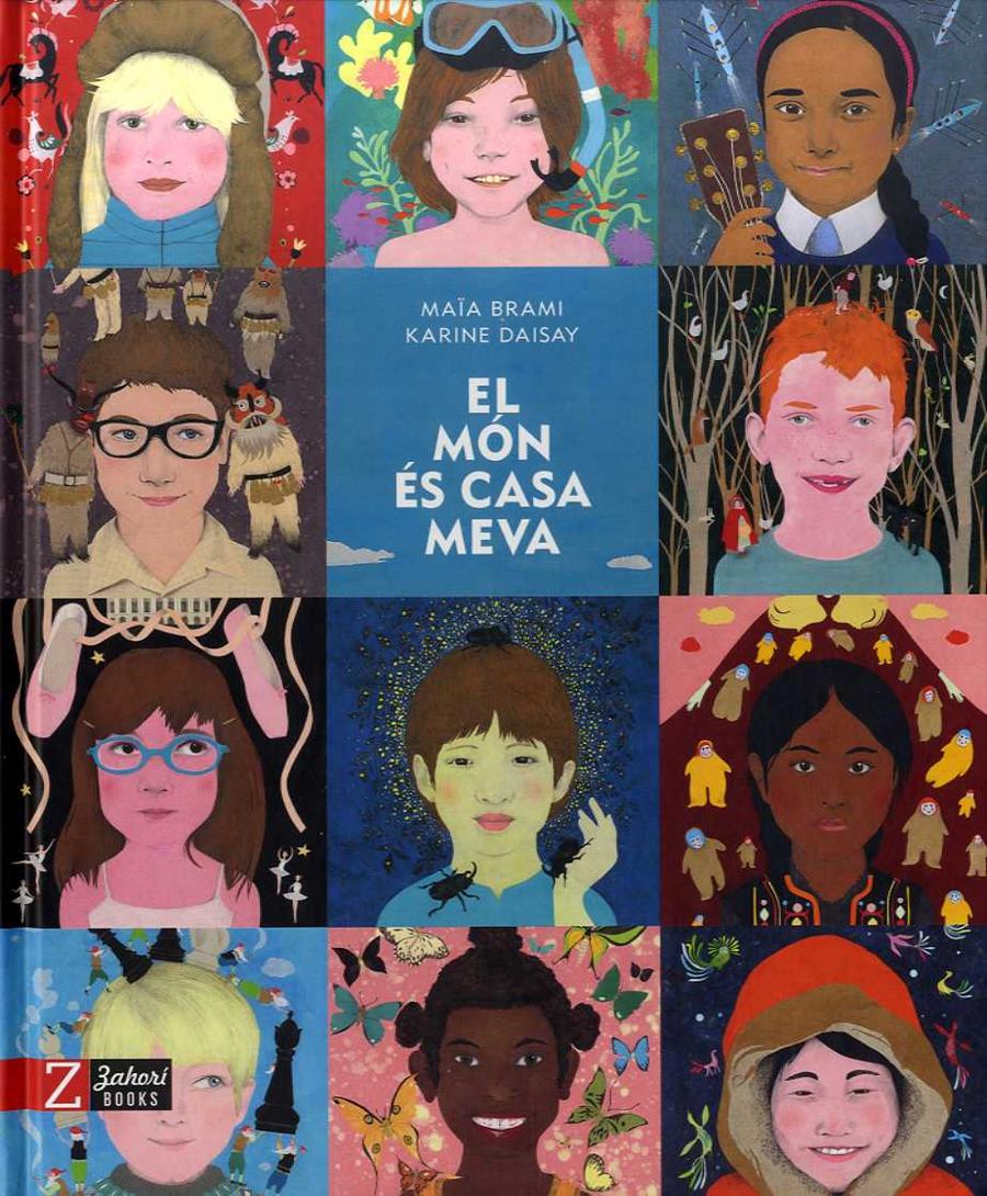 EL MÓN ÉS CASA MEVA | 9788494713552 | BRAMI, MAÏA / DAISAY, KARINE