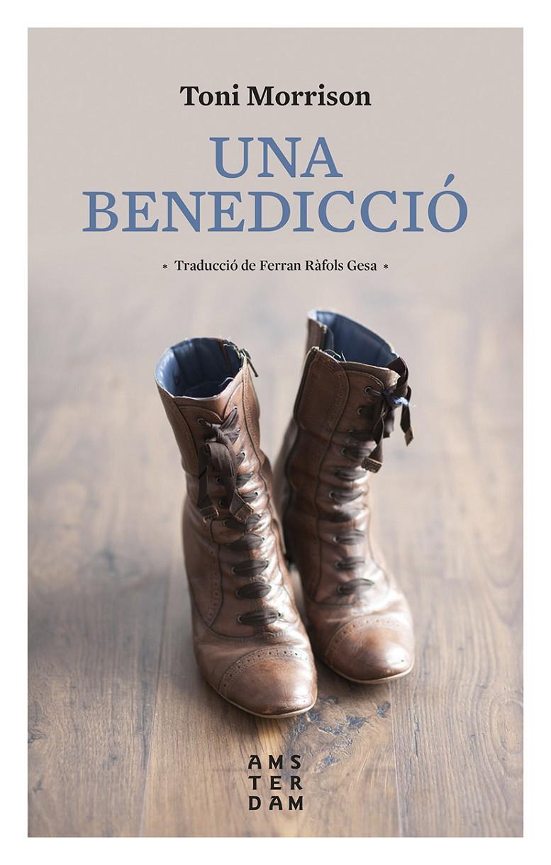 UNA BENEDICCIÓ  | 9788416743490 | MORRISSON, TONI