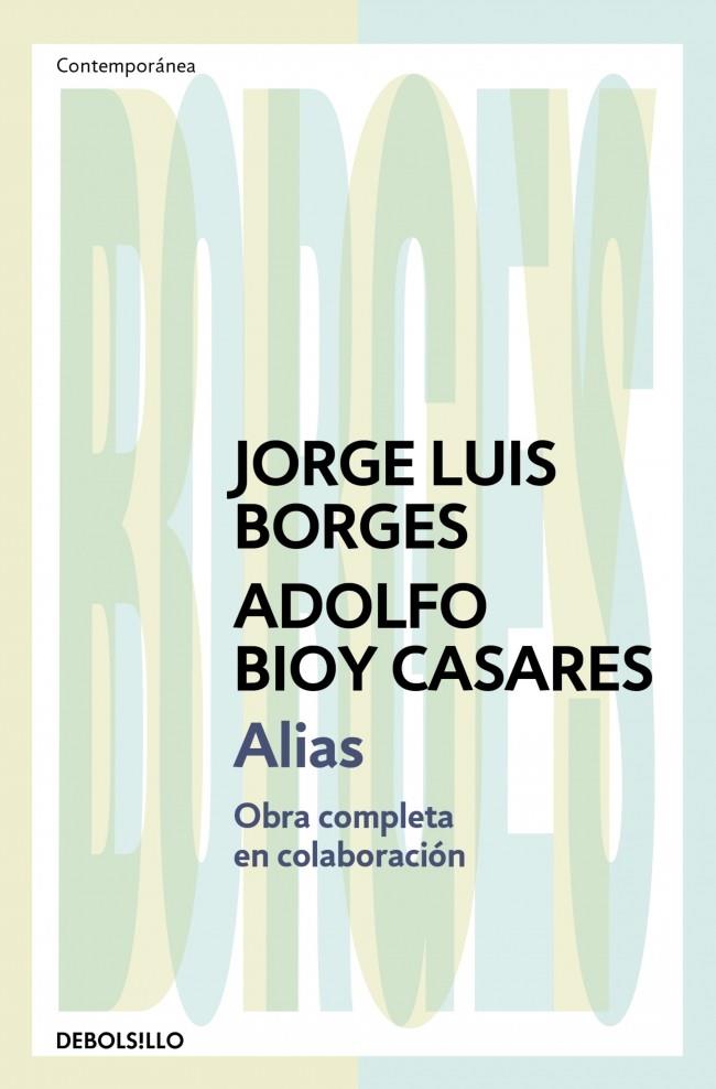 ALIAS | 9788466378109 | BORGES, JORGE LUIS / BIOY CASARES, ADOLFO