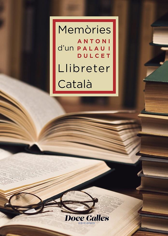 MEMÒRIES D'UN LLIBRETER CATALÀ | 9788497443074 | PALAU I DULCET, ANTONI