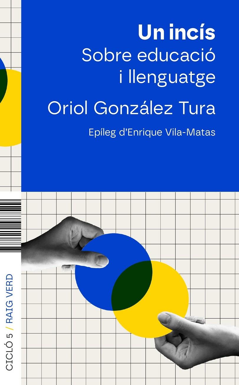 UN INCÍS. EDUCACIÓ I LLENGUATGE | 9788410487543 | GONZÁLEZ, ORIOL