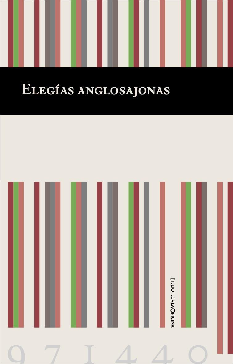 ELEGÍAS ANGLOSAJONAS | 9788494971440 | VV.AA.