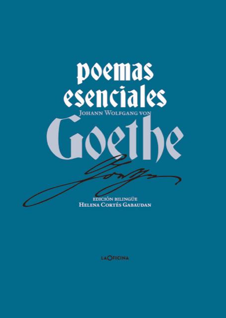 POEMAS ESENCIALES DE GOETHE | 9788412856576 | GOETHE, JOHANN WOLFGANG VON