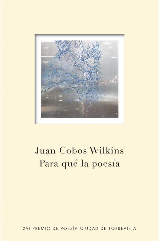 PARA QUÉ LA POESÍA | 9788401347696 | COBOS WILKINS, JUAN