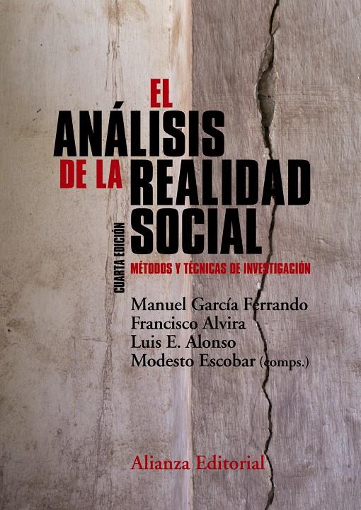 EL ANÁLISIS DE LA REALIDAD SOCIAL | 9788491041115 | GARCÍA FERRANDO, MANUEL / ALVIRA, FRANCISCO / ALONSO, LUIS E. / ESCOBAR, MODESTO