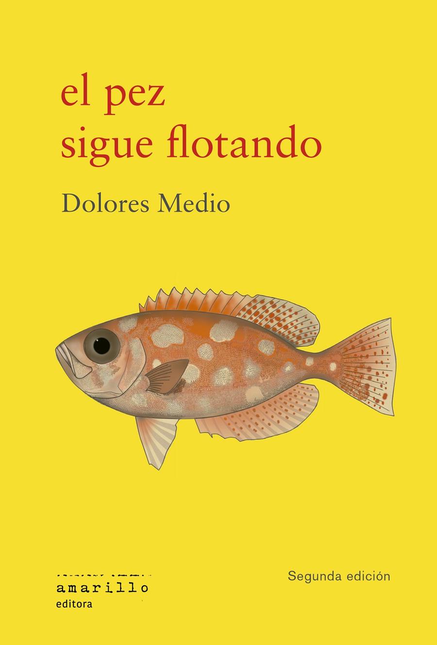 EL PEZ SIGUE FLOTANDO | 9791399187106 | MEDIO, DOLORES