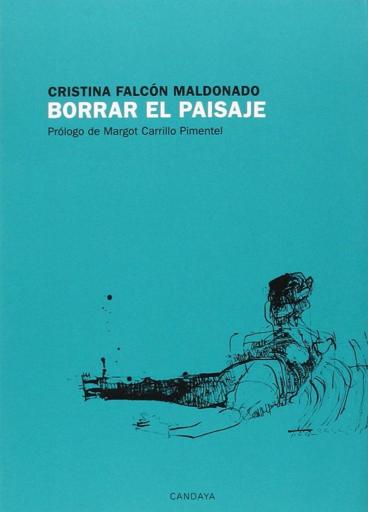BORRAR EL PAISAJE | 9788415934110 | FALCÓN MALDONADO, CRISTINA