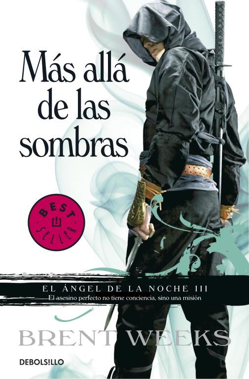 MÁS ALLÁ DE LAS SOMBRAS (EL ÁNGEL DE LA NOCHE 3) | 9788499894348 | WEEKS, BRENT 