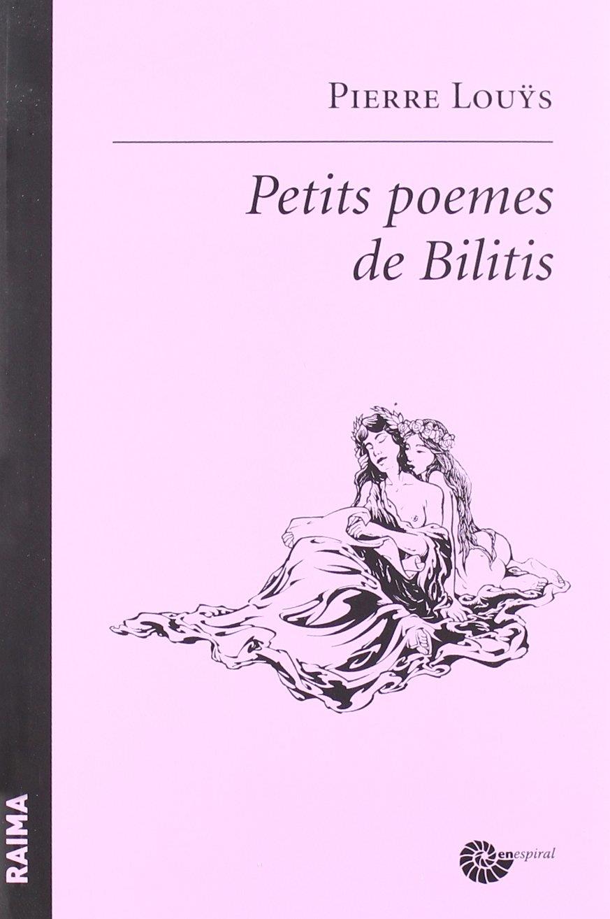 PETITIS POEMES DE BILITIS | 9788496700123 | LOÜYS, PIERRE