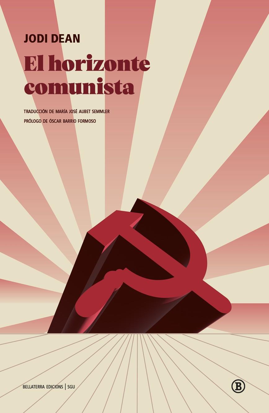 EL HORIZONTE COMUNISTA | 9791387639761 | DEAN, JODI