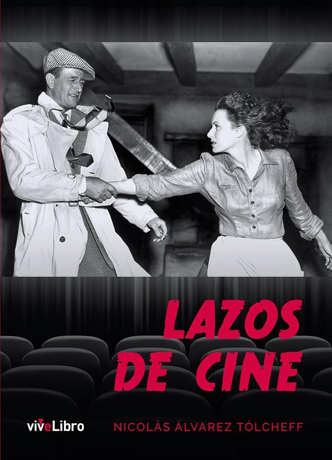 LAZOS DE CINE | 9788416875870 | ÁLVAREZ TÓLCHEFF, NICOLÁS