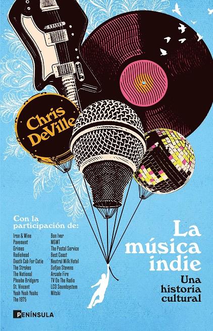 LA MÚSICA INDIE. UNA HISTORIA CULTURAL | 9788411004862 | DEVILLE, CHRIS