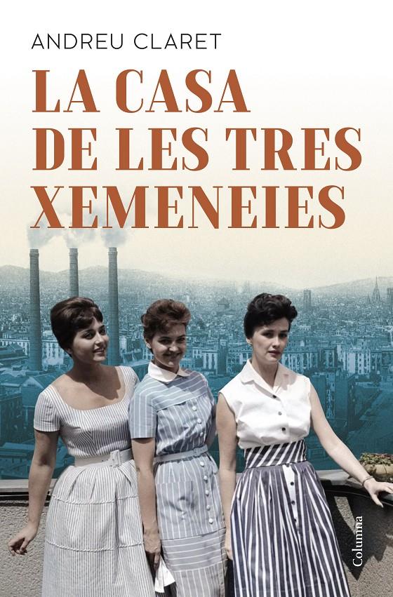LA CASA DE LES TRES XEMENEIES | 9788466433037 | CLARET SERRA, ANDREU