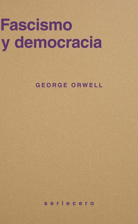 FASCISMO Y DEMOCRACIA | 9791399152128 | ORWELL, GEORGE
