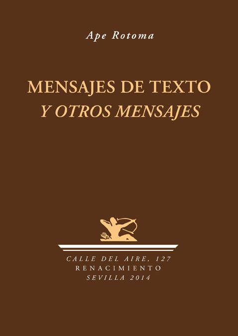 MENSAJES DE TEXTO Y OTROS MENSAJES | 9788484729112 | ROTOMA, APE
