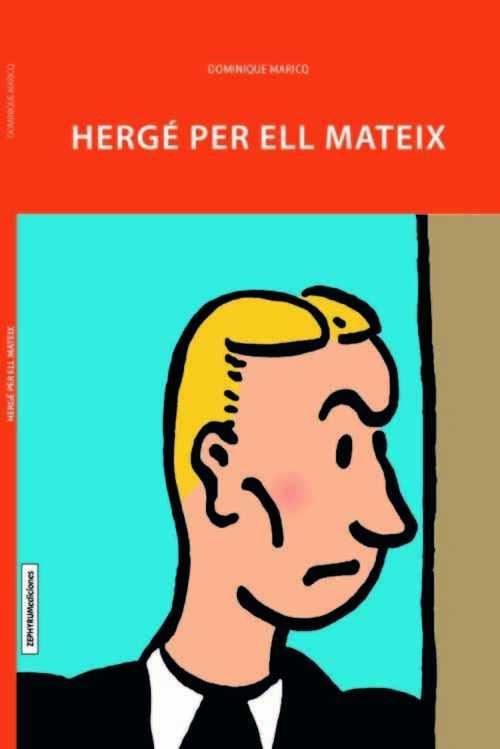 HERGÉ PER ELL MATEIX | 9788494527210 | MARICQ, DOMINIQUE
