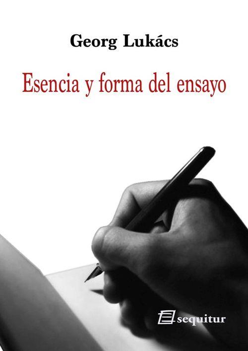 ESENCIA Y FORMA DEL ENSAYO | 9788415707295 | LUKÁCS, GEORG