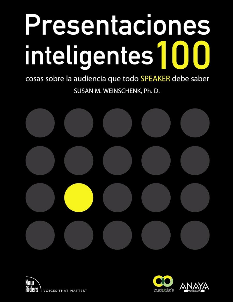 PRESENTACIONES INTELIGENTES. 100 COSAS SOBRE LA AUDIENCIA QUE TODO  " SPEAKER " | 9788441532175 | WEINSCHENK, SUSAN M.