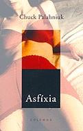 ASFÍXIA | 9788466401517TA | PALAHNIUK, CHUCK