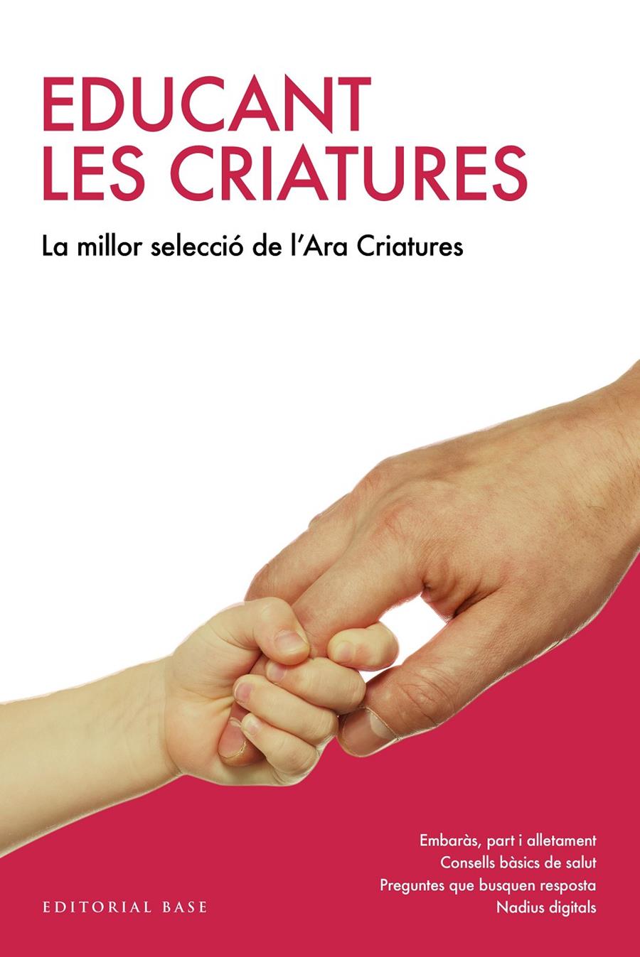 EDUCANT LES CRIATURES. LA MILLOR SELECCIÓ DEL "CRIATURES" DEL DIARI ARA | 9788417183226 | FARRAN, AURE (ED.)