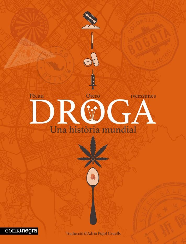 DROGA. UNA HISTÒRIA MUNDIAL | 9791387969561 | PÉCAU, JEAN-PIERRE