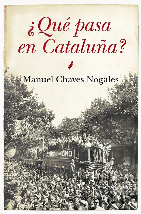 QUÉ PASA CON CATALUÑA? | 9788415828662 | CHAVES NOGALES, MANUEL