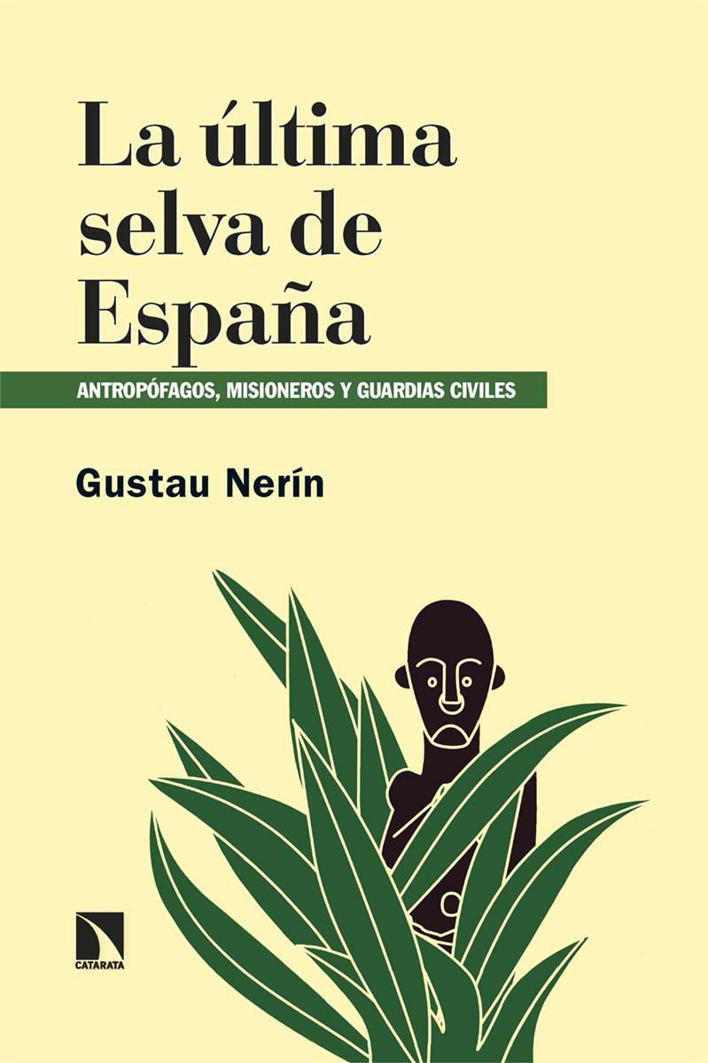 LA ÚLTIMA SELVA DE ESPAÑA | 9788410673823 | NERÍN, GUSTAU