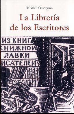 LIBRERÍA DE LOS ESCRITORES | 9788497168731 | OSSORGUIN, MIKHAIL