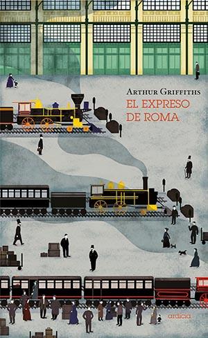 EL EXPRESO DE ROMA | 9788494791642 | GRIFFITHS, ARTHUR