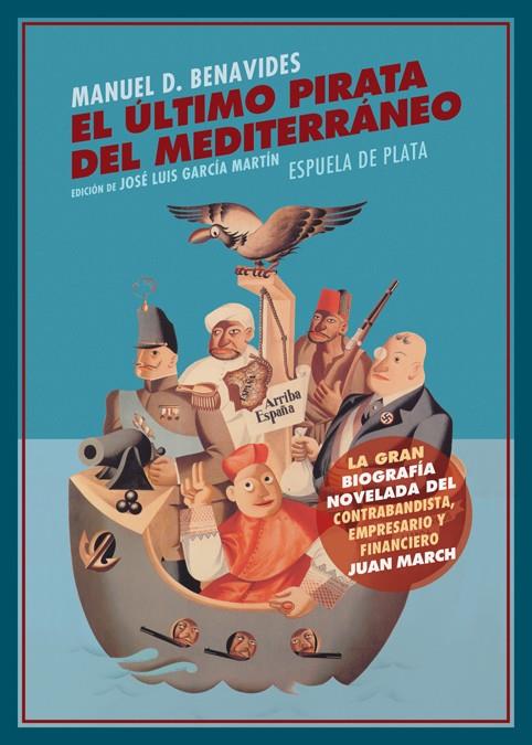 EL ÚLTIMO PIRATA DEL MEDITERRÁNEO | 9788416034833 | BENAVIDES, MANUEL D.